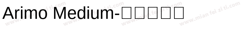 Arimo Medium字体转换